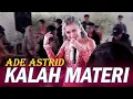 Download Lagu KALAH MATERI - ADE ASTRID FT LD PRO LIVE CIKIDANG