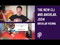 Angular Vienna The new CLI and angular json June 2018