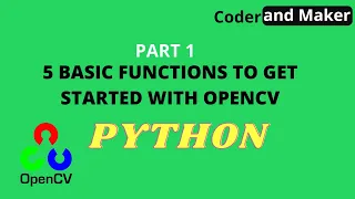 5 Basic Functions To Get Started With OpenCV Part 1