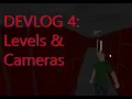 Devlog 4 Fixed Cameras Level Design