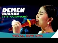 DEMEN KIRIMAN - DEWI DIVA - KAJJOLE PANTURA \