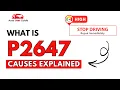 What is P2647 Engine Error Code Causes Explained