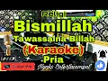 Download Lagu BISMILLAH TAWASSALNA BILLAH - Instrumen Sedih (Karaoke) Religi || Nada Pria || G minor