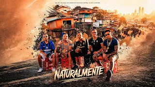 NATURALMENTE - MC Paulin da Capital, MC Lipi, MC Lemos, MC Kadu, DJ GM e DJ Books (Clipe Oficial)