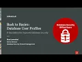 Back to the Basics of DB Security - User Profiles