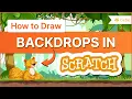 How to Draw Backdrops in Scratch Step by Step Tutorial Easy Steps you need to know