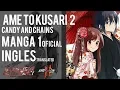 MANGA 1 FULL Ame to Kusari 2 INGLES🔴Candy and Chains 2019 NEW🔴