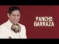Pancho Barraza - Nuestro Gran Amor (Letra Oficial)