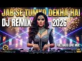 Lagu Jab Se Tumko Dekha Hai (DJ Remix) | Romantic Bass Boosted Mix | Viral Love Song 2026