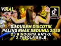 Download Lagu DJ DUGEM PALING ENAK SEDUNIA 2025 - DJ RINDUNYA HATIKU X TABOLA BALE - DJ FUNKOT PALING DICARI 2025
