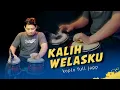 Download Lagu KALIH WELASKU - KOPLO AGAIN ( COVER ) AUDIO SUPER JERNIH