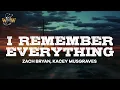 Download Lagu Zach Bryan, Kacey Musgraves - I Remember Everything (Lyrics)