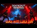 LUKA HATI LUKA DIRI – Nada Soraya \u0026 Nadi Baraka | Cover Rock Versi “ROCKDUT REBORN”