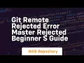 Git remote rejected error master rejected beginner s guide