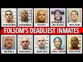10 Folsom Inmates Who Made California s Deadliest Prison Fear Its Own Cells