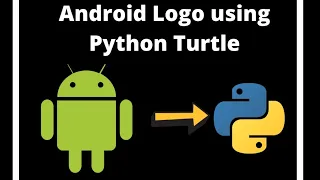 Draw an Android Logo using Python Turtle
