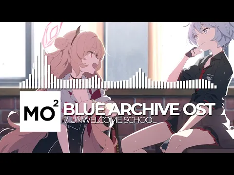 Download MP3 ブルーアーカイブ Blue Archive OST 7. Unwelcome School