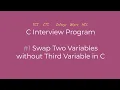 How to Swap Two Variables Without a Third Variable in C C Interview Question Logic First Tamil