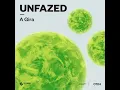 A Gira - unfazed