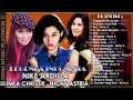 NIKE ARDILLA, INKA CHRISTIE \u0026 NICKY ASTRIA