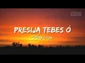 Presija Tebes O - Apay Viegas (Official Lyric Music)
