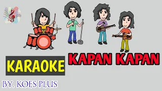 Download Kapan Kapan (Koes Plus) - KARAOKE Version MP3