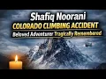 Shafiq Noorani Colorado Obituary Death Beloved Climber and Adventurer has Died