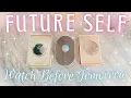 Watch This BEFORE Tomorrow • PICK A CARD • A Message From Your FUTURE Self