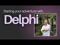 Starting an Adventure with Delphi