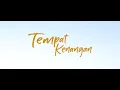 Download Lagu OFFICIAL TRAILER SHORT FILM TEMPAT KENANGAN