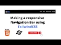 MAKE A RESPONSIVE NAVIGATION BAR USING TAILWINDCSS