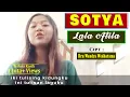 Lagu Sotya Cover Lala Atila  Cipt. Dru Wendra Wedhatama