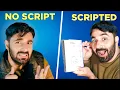 Scripted vs Unscripted s Which One is Better