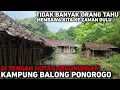 Lagu KAMPUNG BALONG PONOROGO SEAKAN MEMBAWA KITA KE JAMAN DULU
