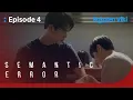 Semantic Error - EP4 Park Seo Ham is Mesmerized by Jae Chan Korean Drama