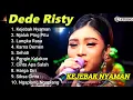 Download Lagu KEJEBAK NYAMAN Voc DEDE RISTY | GANJENE PANTURA FULL ALBUM TERVIRAL 2025