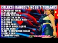 Download Lagu KOLEKSI LAGU LAWAS NGEBIT BOLEH SAJA PENASARAN - KUMPULAN LAGU DANGDUT ORGEN TUNGGAL PALING ENAK