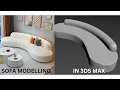 Sofa Modelling In 3ds Max AutoDesk 3ds Max Esthetic Space Decor