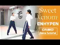 Lagu ENHYPEN (엔하이픈) 'Sweet Venom' Dance Tutorial | EXPLAINED + MIrrored