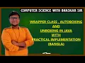 WRAPPER CLASS AUTOBOXING UNBOXING IN JAVA WITH PRACTICAL IMPLEMENTATION BANGLA