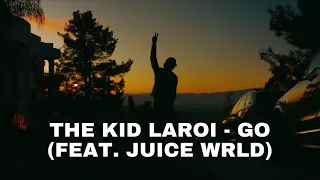 the kid laroi go feat juice wrld unreleased version extended 
