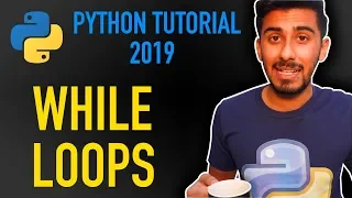 5 - how to use while loops in python Python tutorial for beginners 2019