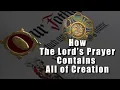 How the Lord s Prayer Contains All of Creation