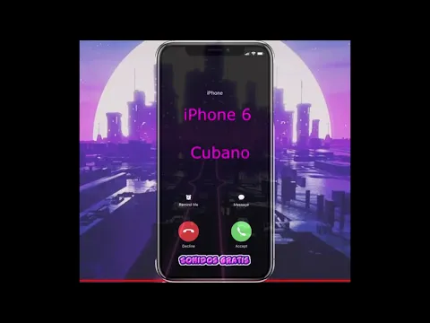 Download MP3 Descargar Sonidos  iPhone 6 Cubano Mp3 Gratis | Tono iPhone 6 Cubano | Sonidosgratis.net