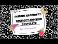 Honors Geometry Segment Addition Postulate Notes and Examples