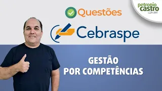 Questões CEBRASPE - Gestão por Competências - Petronio Castro