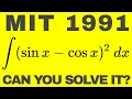 Do the obvious thing MIT Integration Bee 1991