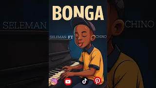SELEMAN FT CHINO WANAMANE SONG BONGA  SELEMAN FT CHINO WANAMANE SONG BONGA