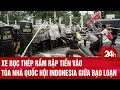 Download Lagu Xe bọc thép rầm rập tiến vào tòa nhà quốc hội Indonesia giữa bạo loạn
