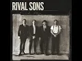 Open My Eyes - Rival Sons
